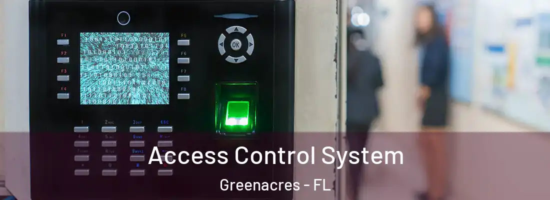  Access Control System Greenacres - FL