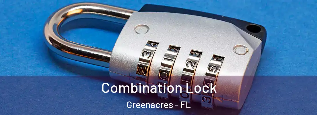  Combination Lock Greenacres - FL