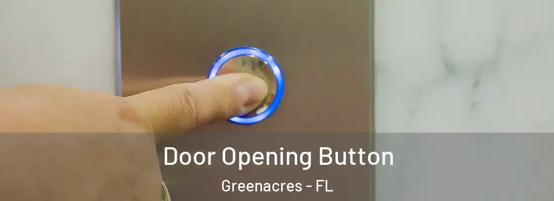  Door Opening Button Greenacres - FL