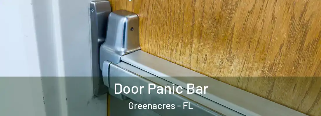  Door Panic Bar Greenacres - FL