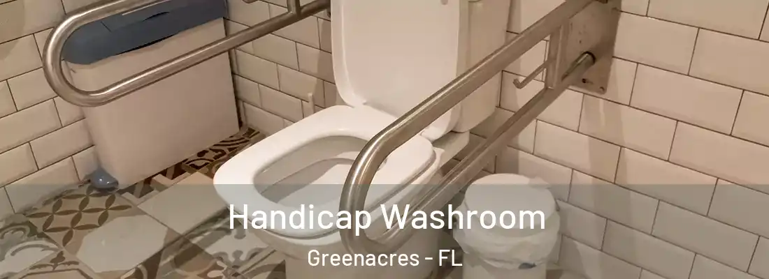  Handicap Washroom Greenacres - FL