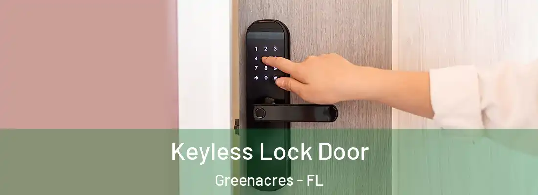  Keyless Lock Door Greenacres - FL