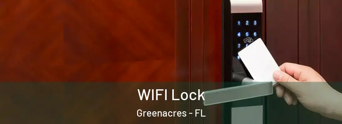  WIFI Lock Greenacres - FL