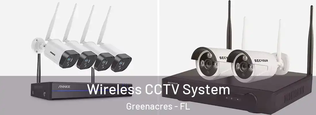  Wireless CCTV System Greenacres - FL